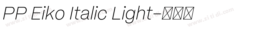 PP Eiko Italic Light字体转换